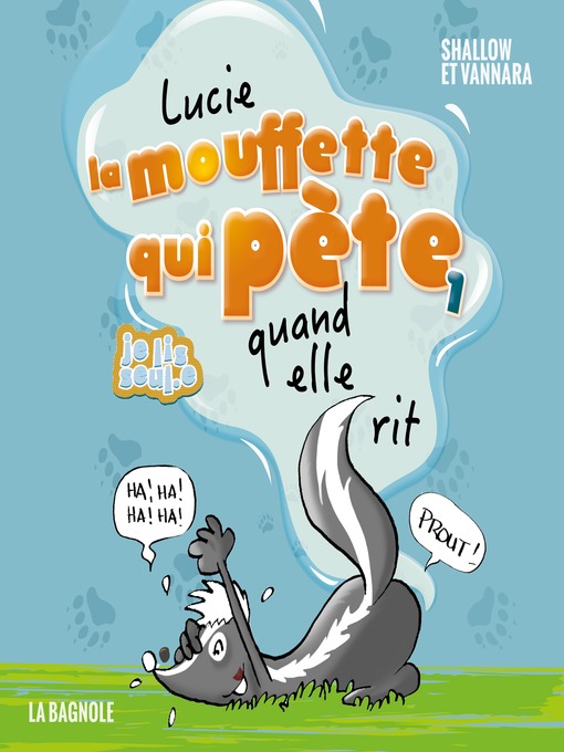 Title details for Lucie la mouffette qui pète quand elle rit by Pierre Szalowski - Available